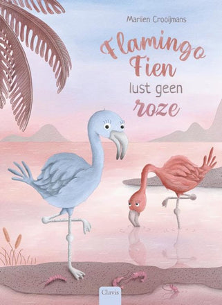Flamingo Fien lust geen roze - Marlien Crooijmans