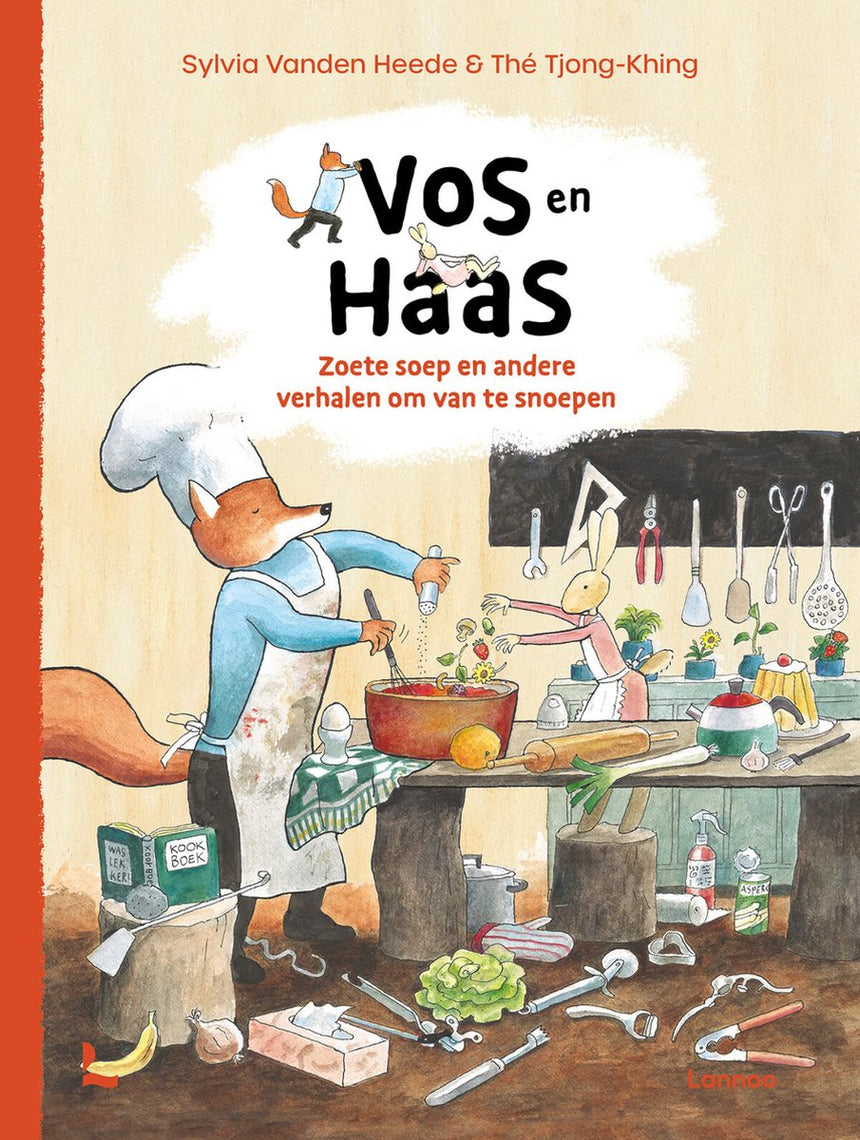 Vos en Haas: Zoete soep en andere verhalen om van te snoepen